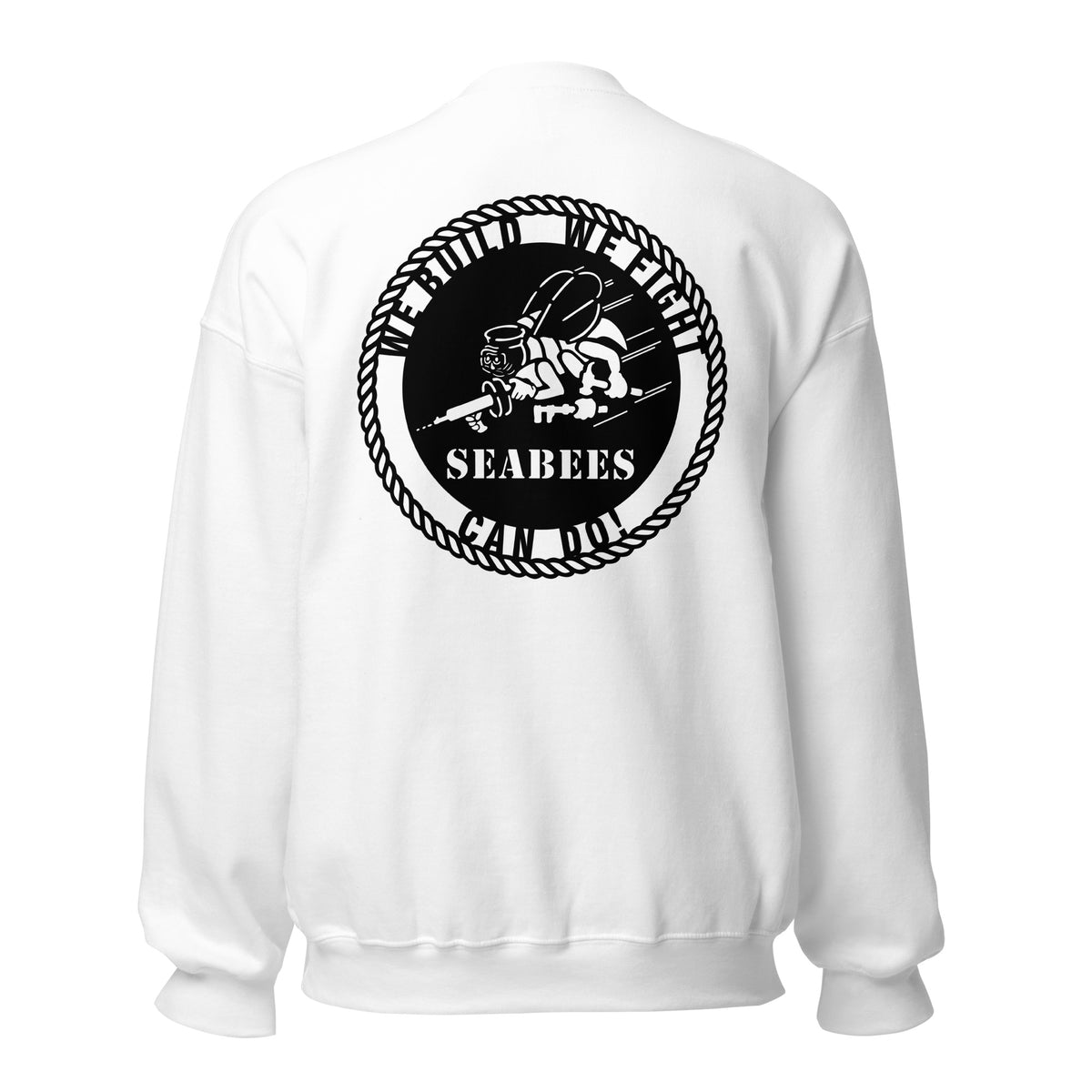 Navy Seabees We Build We Fight Crewneck Sweatshirt