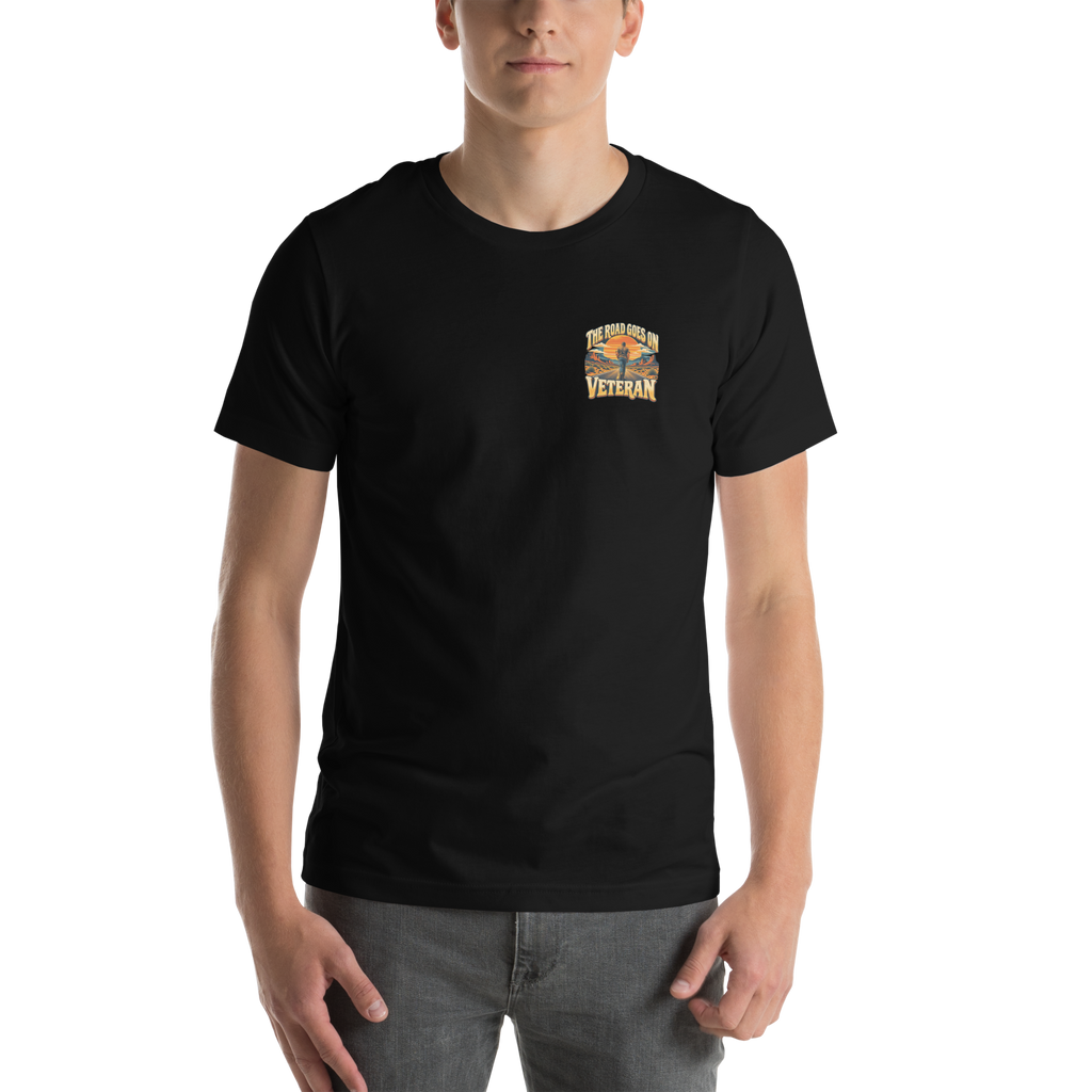 The Road Goes On Veteran T-Shirt | Front & Back Print