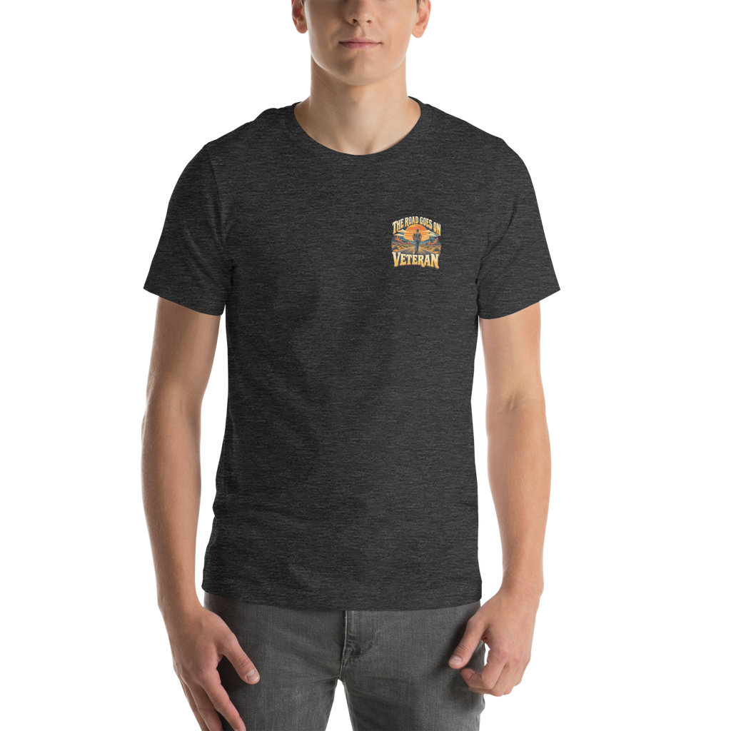 The Road Goes On Veteran T-Shirt | Front & Back Print