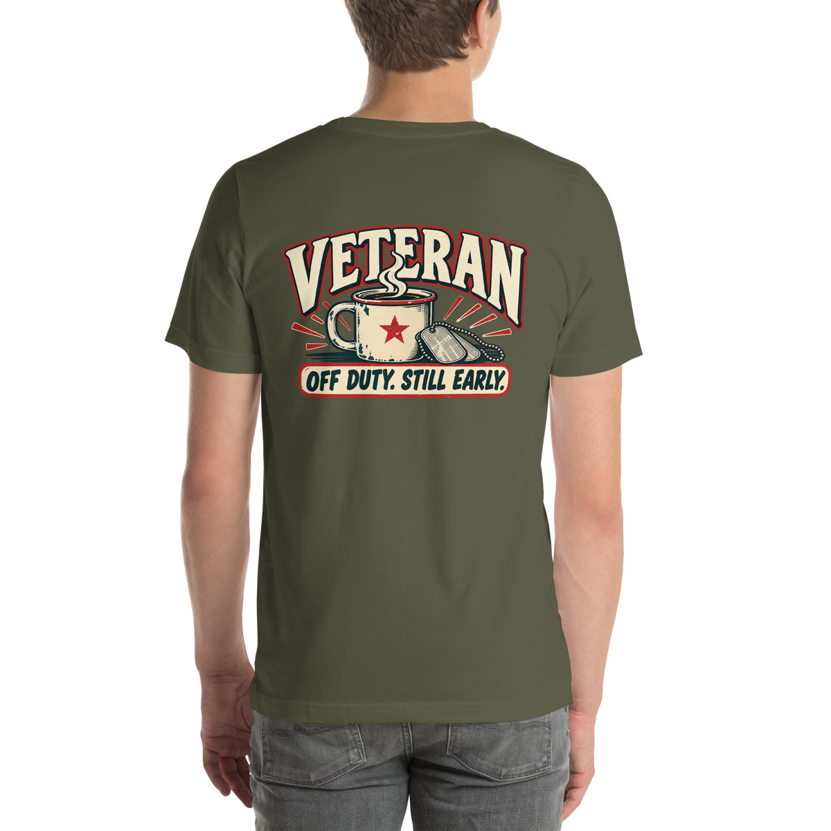 Off Duty. Still Early. Veteran T-Shirt | Front & Back Print