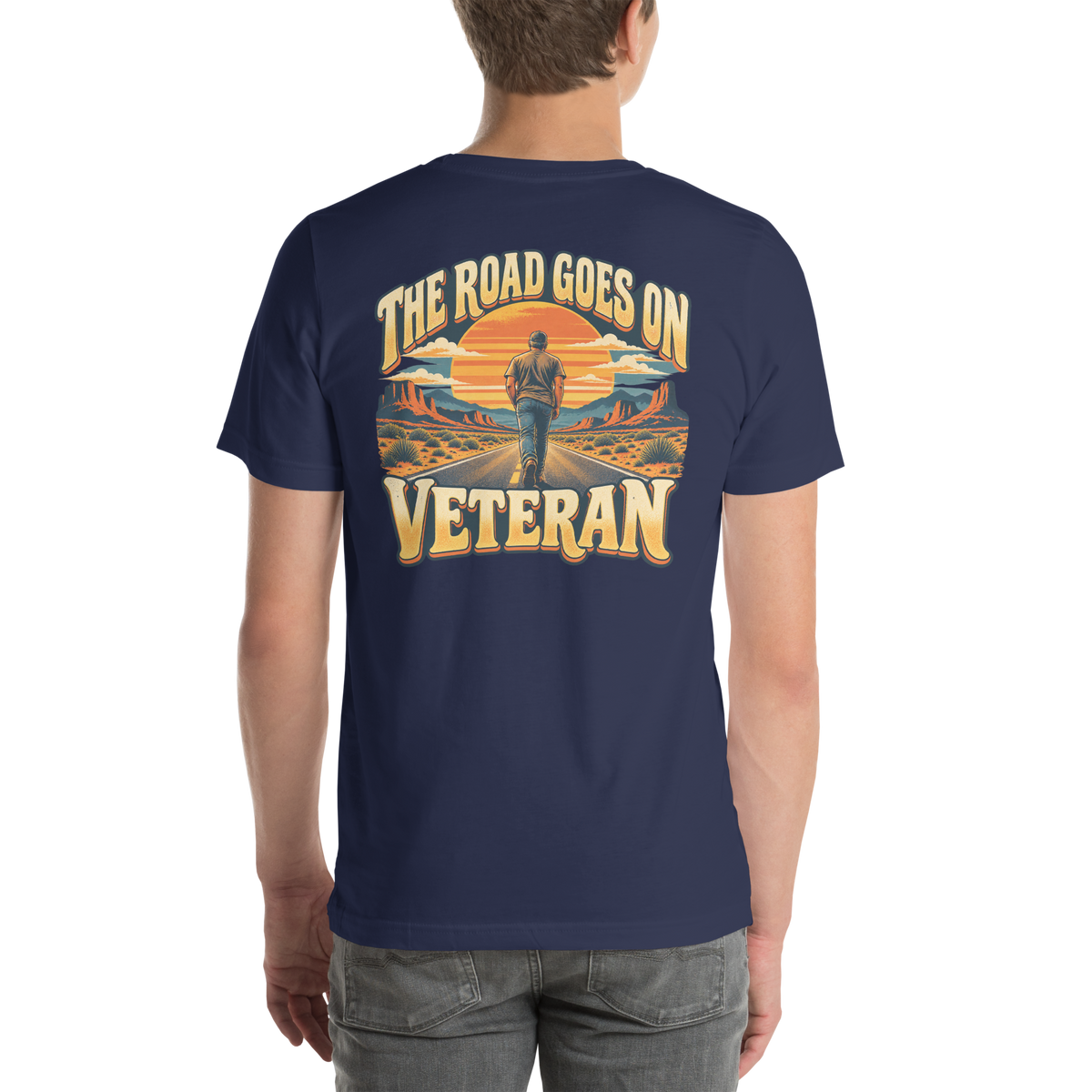 The Road Goes On Veteran T-Shirt | Front & Back Print